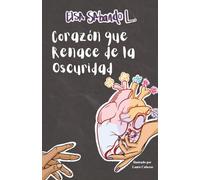CRO: Corazón que renace de la Oscuridad