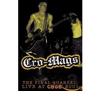 Cro-Mags: Final Quarrel - Live At Cbgb 2001