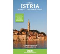 Croatia: Istria : With Rijeka and the Slovenian Adriatic