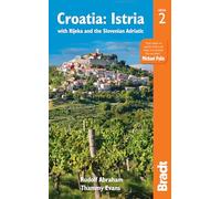 Croatia: Istria: with Rijeka and the Slovenian Adriatic (Bradt Travel Guides) (Bradt Travel Guides (Regional Guides))