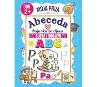 Croatian Alphabet Coloring Book for Kids: Trace, Write, and Color Letters, Words, and Numbers in Croatian (ABC Workbooks - Learn Letters & Words in Different Languages)