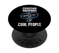 Croatian Sheepdog The Official Dog Of Cool People Gift PopSockets Adhesive PopGrip