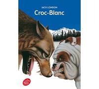 Croc-Blanc - Texte intégral (Livre de Poche Jeunesse)