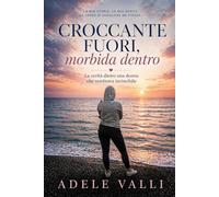 Croccante fuori, morbida dentro: La verità dietro una donna che sembrava invincibile