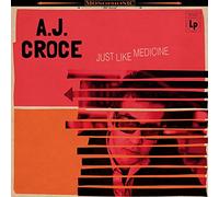CROCE,A.J. - Just Like Medicine