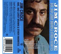 Croce, Jim - Bad Bad Leroy Brown & Other Fa [CASSETTE]