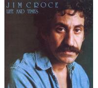 Croce, Jim - Life And Times