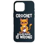 Crochet Because Murder is Wrong Angry Cat Yarn Knitting Case for iPhone 16 Pro Max