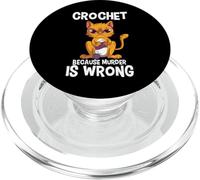 Crochet Because Murder is Wrong Angry Cat Yarn Knitting PopSockets PopGrip for MagSafe