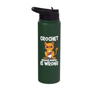 Crochet Because Murder is Wrong Angry Cat Yarn Knitting Stainless Steel Insulated Water Bottle