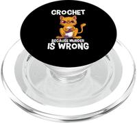 Crochet Because Murder is Wrong Knitting Crocheting Cat PopSockets PopGrip for MagSafe