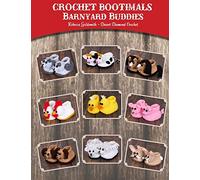Crochet Bootimals - Barnyard Buddies: Adorable Animal Baby Booties