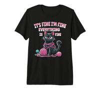 Crochet cat Its fine Im fine Everything is fine Knitting Premium T-Shirt