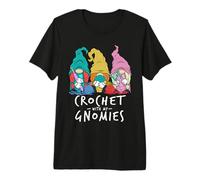 Crochet Gnomes Crochet with My Gnomies Crocheting Premium T-Shirt