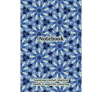 Crochet Granny Squares Themed Activity & Notebook: With Colouring Pages & Yarn Fibre Motifs. An Organiser for Crocheters, Knitters, Yarn Lovers, ... Tracking, Sketching and Creative Ideas.