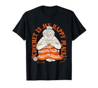 Crochet is My Happy Place Grandma Crochet Lover Design T-Shirt