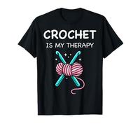 Crochet is My Therapy Funny Crochet Lover T-Shirt