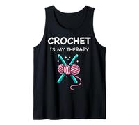 Crochet is My Therapy Funny Crochet Lover Tank Top