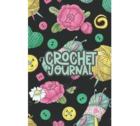 Crochet Journal: A Perfect Knitting Projects & Keep Track of Patterns crochet journal planner notebook my crochet project journal funny crochet ... to Keep All Your Crochet Projects Organized