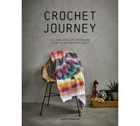 Crochet Journey : A Global Crochet Adventure from the Guy with the Hook