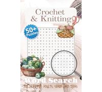 Crochet & Knitting Word Search Puzzle Book: Word Searches with Easy to Read Print about Needlework, Embroidery, Quilting, and More... | 50+ Puzzle...Gifts, Vacation and Relaxation