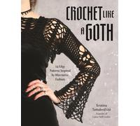 Crochet Like a Goth by Kristina Tamuleviciute (Paperback Book)