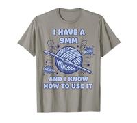Crochet Lover Knitting I Have A 9mm and I Know It T-Shirt