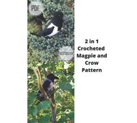 Crochet magpie pattern + Crochet crow pattern 2 in 1.: Crocheted birds tutorial
