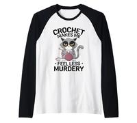 Crochet Makes Me Feel Less Murdery Funny Crocheting Cat Tee Raglan Baseball Tee