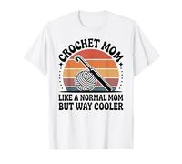 Crochet Mom Like A Normal Mom Crocheting Funny Crocheter T-Shirt