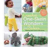 Crochet One-Skein Wonders® for Babies
