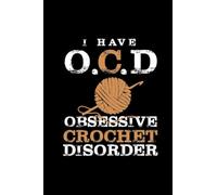 Crochet Project Planner : Crochet Project Journal Notebook: crochet pattern planner, knit and crochet planner, Size: 6x9, Pages: 120