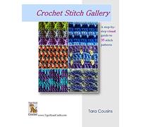 Crochet Stitch Gallery: A Step-by-Step Visual Guide to 35 Stitch Patterns: Volume 3 (Tiger Road Crafts)