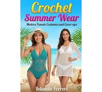Crochet Summer Wear Modern Female Costumes and Cover-ups