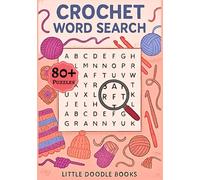 Crochet Word Search Puzzle Book: 80+ Cozy Craft-Themed Word Puzzles Featuring Stitches, Yarn, Patterns, and Creative Fun