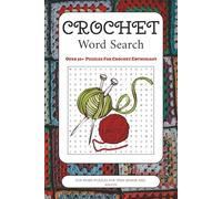Crochet Word Search Puzzle Book: Word Search Book with Easy to Read Print about Crochet, Knitting, Yarn and More | 6x9 inches, 110 pages | 50+ Puzzles ... Gifts for Vacation, Holidays and Free Times