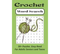 Crochet Word Search Puzzle Book: Word Search Puzzle Book with Easy to read print about Crochet, Knitting, Craft Enthusiasts and more. 6 x 9 ... Gift for Vacations, Holidays and Free Times