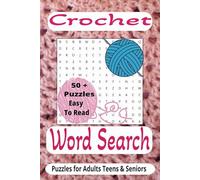 Crochet Word Search Puzzle Book: Word Searches with Easy to Read Print about Crocheting, Sewing, Crafting and more | 6x9 inches, 110 pages | 50+ ... Gift for Vacations, Holidays and Free Times.
