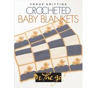 Crocheted Baby Blankets ("Vogue Knitting" on the Go S.)