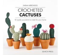 Crocheted Cactuses: 16 woolly succulents to make for your home