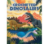 Crocheted Dinosaurs by Vanessa Mooncie (Paperback Book)