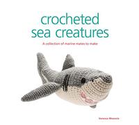 Crocheted Sea Creatures: A Collection of Marine Mates to Make (Knitted)