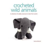 Crocheted Wild Animals by Vanessa Mooncie Wildlife Gardening Paperback NEW