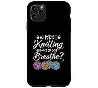 Crocheter Crochet Knitting - Why do I Knitting Case for iPhone 11 Pro Max