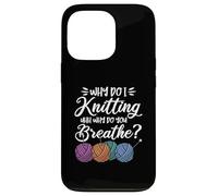 Crocheter Crochet Knitting - Why do I Knitting Case for iPhone 13 Pro
