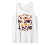 Crocheting I Crochet So I Don't Choke People Tank Top