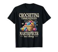 Crocheting Turning Knots Into Masterpieces Yarn Craft T-Shirt