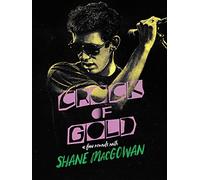 Crock of Gold: A Few Rounds with Shane MacGowan