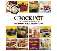 Crock-Pot The Original Slow Cooker: Recipe Collection