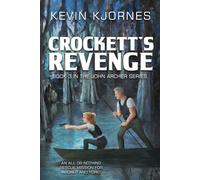 Crockett's Revenge: An All or Nothing Rescue Mission for Archer and York (John Archer Series)